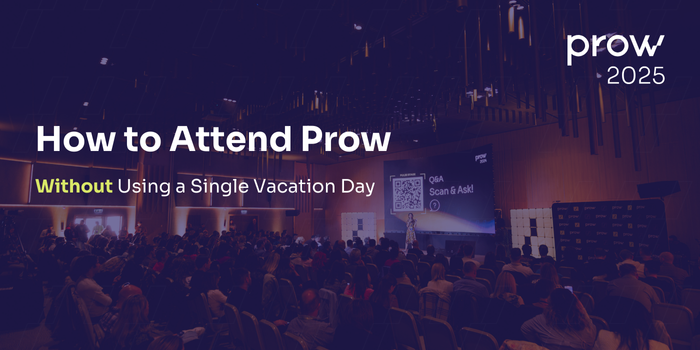 How to Attend Prow Without Using a Single Vacation Day