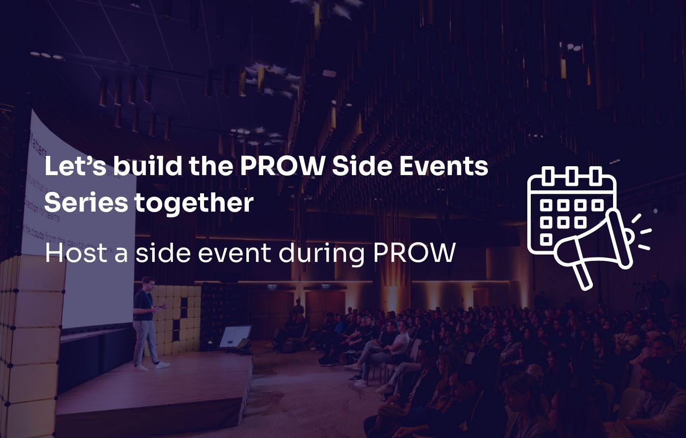 Let’s build the PROW Side Events Series together: Host a side event during PROW
